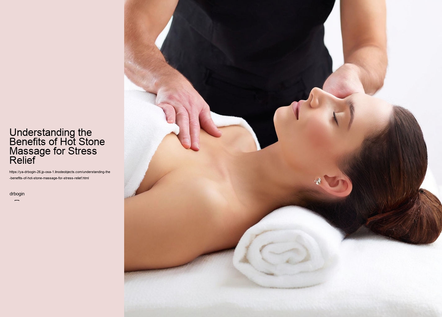 Understanding the Benefits of Hot Stone Massage for Stress Relief